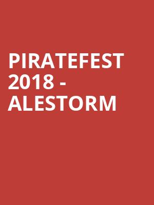 Piratefest 2018 - Alestorm at HMV Forum